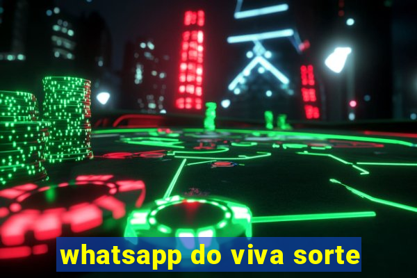 whatsapp do viva sorte